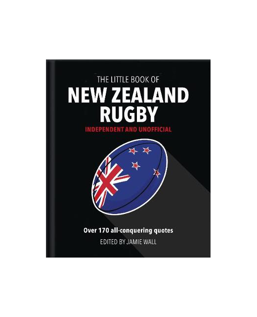 THE LITTLE BOOK OF NZ RUGBY