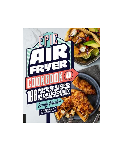 EPIC AIR FRYER COOKBOOK (PB)