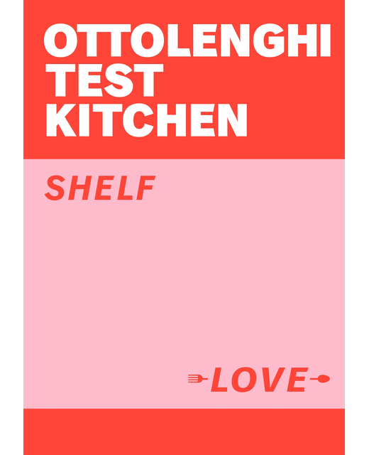 OTTOLENGHI TEST KITCHEN - SELF LOVE