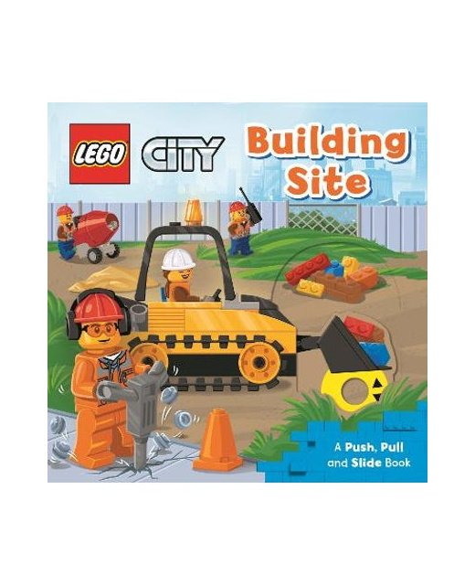 LEGO City Building Site: A Push, Pull and Slide Book