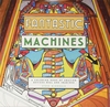 Fantastic Machines: A Coloring Book of Amazing Devices Real and Imagined