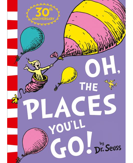 Oh, The Places You'll Go! 30th Anniversary