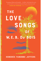 The Love Songs Of W.E.B du Bois