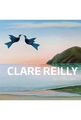 Clare Reilly: Eye of The Calm