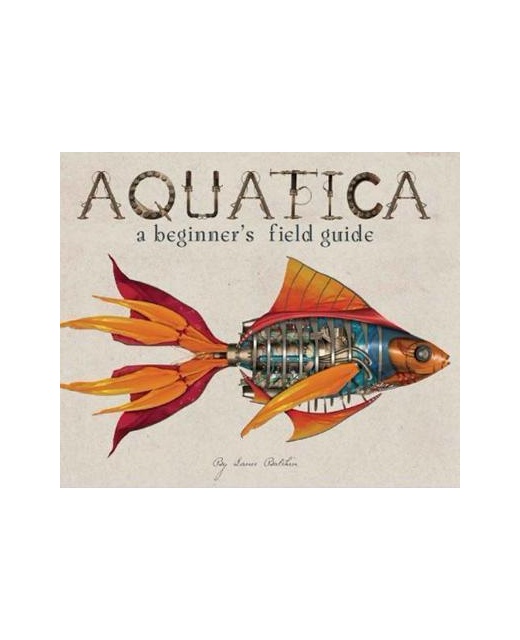 Aquatica : A Beginner's Field Guide