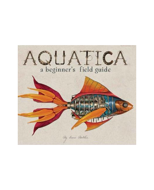 Aquatica : A Beginner's Field Guide