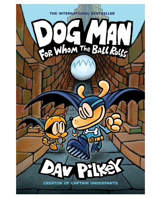 DOG MAN FOR WHOM THE BALL ROLLS BK 7