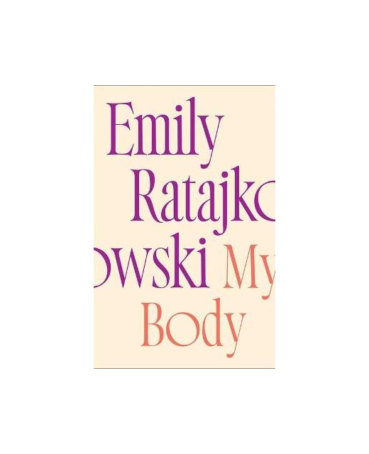 My Body: Emily Ratajkowski's deeply honest and personal exploration of what it means to be a woman today