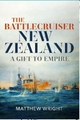 The Battlecruiser New Zealand: A Gift to Empire