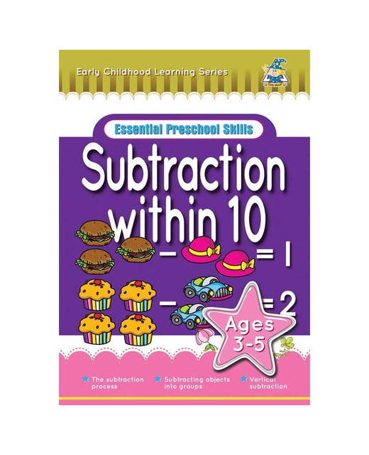 Early Childhood Learning Series Essential Preschool Skills Subtraction within 10 Ages 3-5