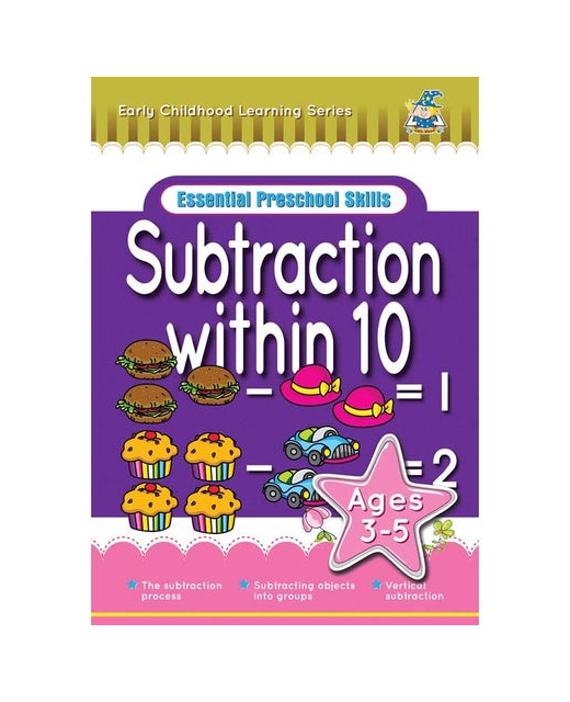 Early Childhood Learning Series Essential Preschool Skills Subtraction within 10 Ages 3-5