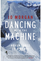 DANCING WITH THE MACHINE