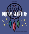 DREAM STARTERS