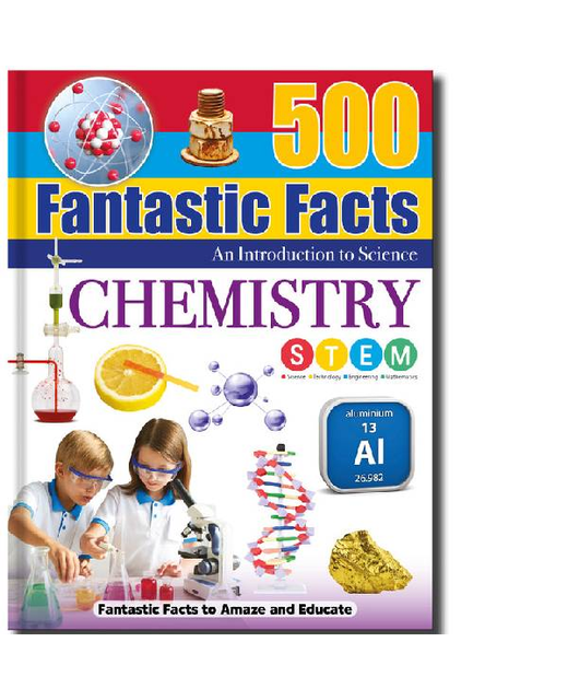 500 FANTASTIC FACTS AN INTRODUCTION TO SCIENCE CHEMISTRY 