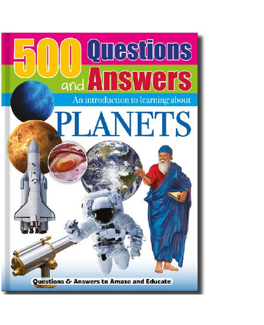 500 QUESTIONS AND ANSWERS AN INTRODUCTION TO LEARNING ABOUT PLANETS