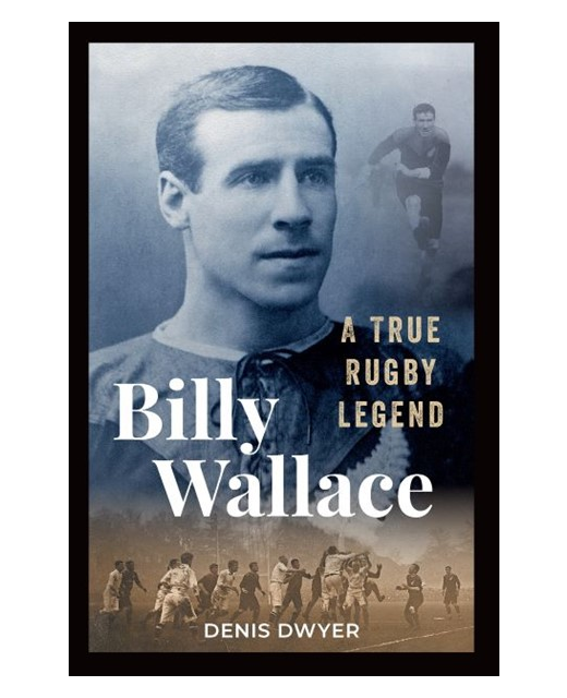 BILLY WALLACE A TRUE RUGBY LEGEND