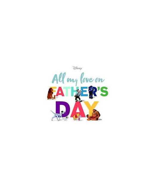 ALL MY LOVE ON FATHERS DAY
