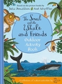 SNAIL AND THE WHALES AND THE FRIENDS OUT