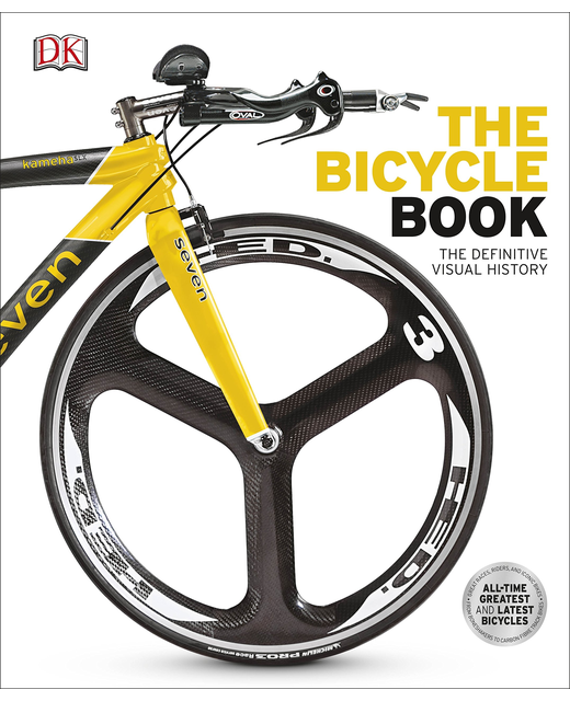 The Bicycle Book : The Definitive Visual History