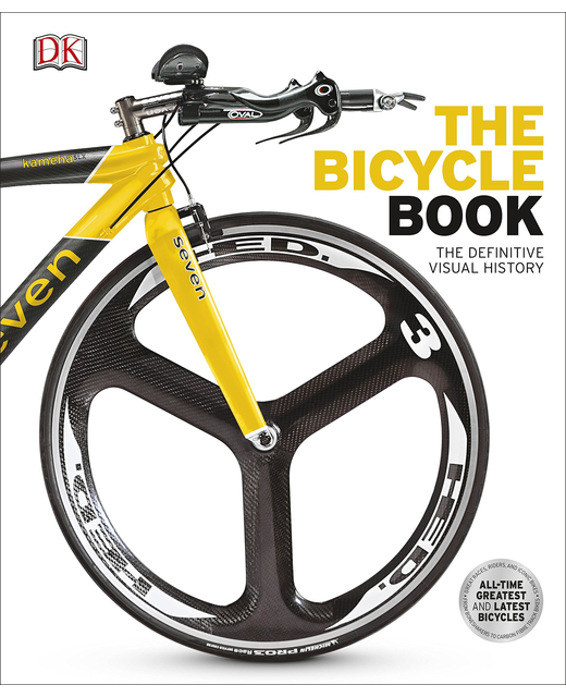 The Bicycle Book : The Definitive Visual History