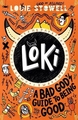 LOKI A BAD GOD GUIDE TO BEING GOOD