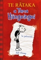 TE RATAKA a Tama Hungoingoi (Diary of A Wimpy Kid te reo Maori edition)