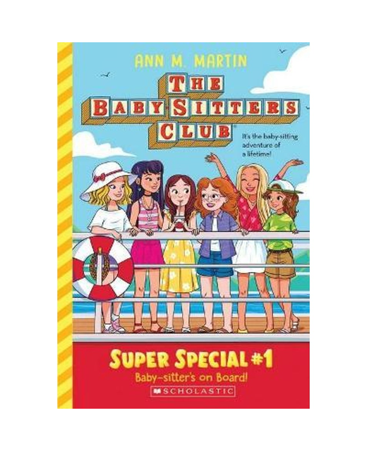 THE BABYSITTERS CLUB SUPER SPECIAL 1 BABY SITTERS ON BOARD Children