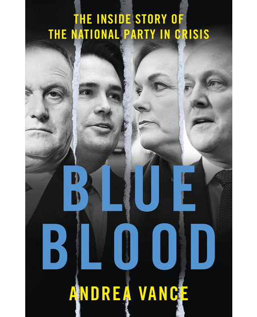 Blue Blood The Inside Story of the National Party in Crisis