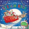 We're Going on a Sleigh Ride - A Lift-the-Flap Adventure