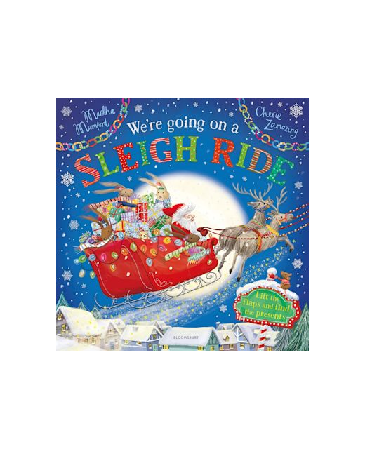 We're Going on a Sleigh Ride - A Lift-the-Flap Adventure