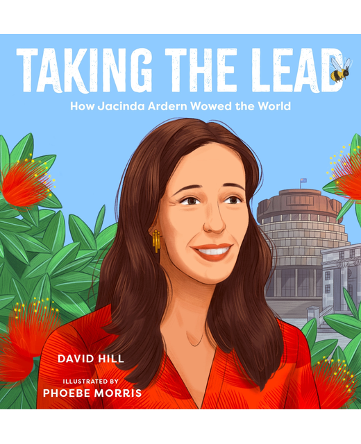 Taking the Lead : How Jacinda Ardern Wowed the World