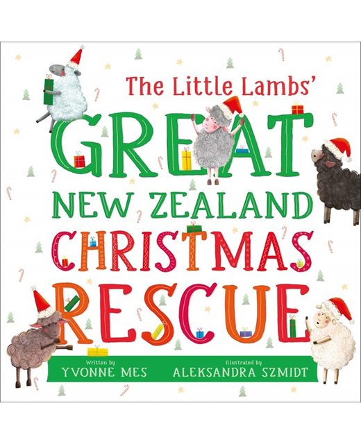 THE LITTLE LAMBS GREAT NEW ZEALAND CHRISTMAS RESCUE