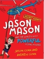 Jason Mason and the World's Most Powerful Itching Powder