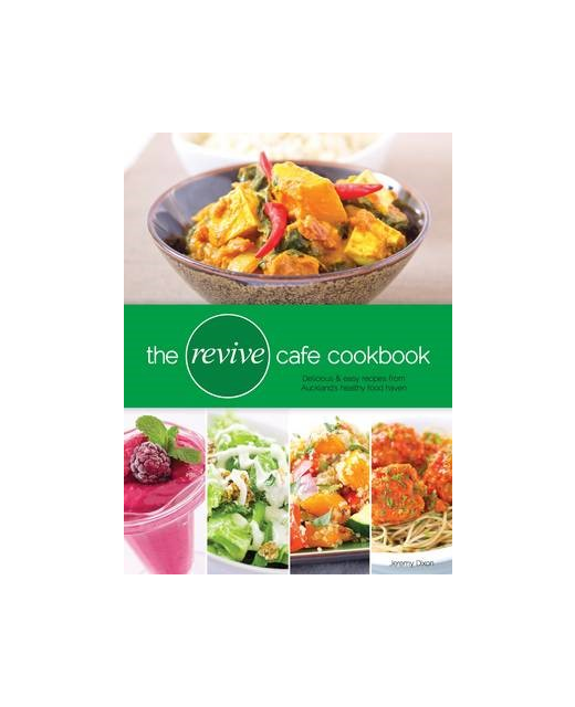 The Revive Cafe Cookbook