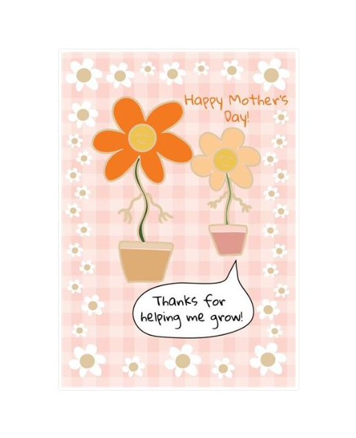 FOR ARTS SAKE CARD HELP ME GROW - MOTHERS DAY