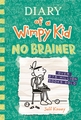 DIARY OF WIMPY KID BOOK 18  NO BRAINER 