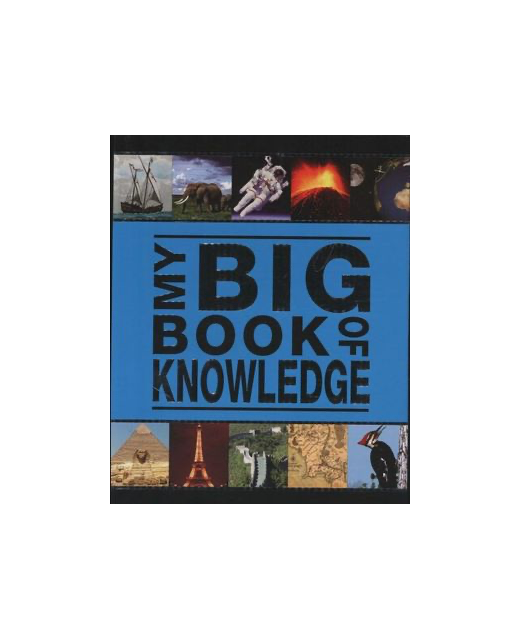 MY BIG BOOK OF KNOWLEDGE