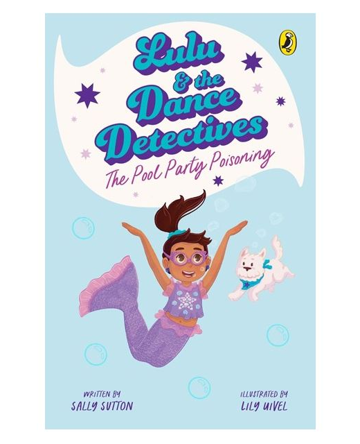 Lulu And The Dance Detectives 2 - The Pool Party Poisioning