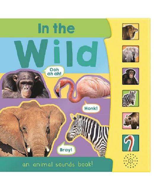 IN THE WILD : WILD ANIMAL SOUNDBOOK