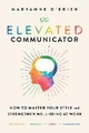 ELEVATED COMMUNICATOR