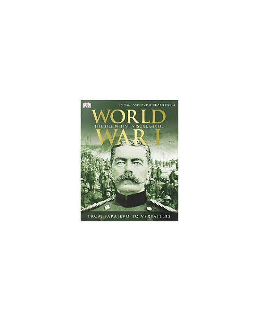 WORLD WAR 1 VISUAL GUIDE