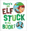 THERE'S AN ELF STUCK IN MY BOOK