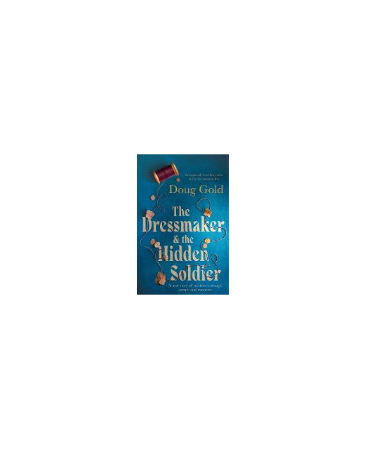 THE DRESSMAKER AND THE HIDDEN SOLDIER