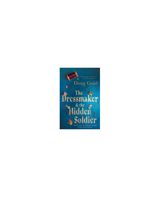 THE DRESSMAKER AND THE HIDDEN SOLDIER