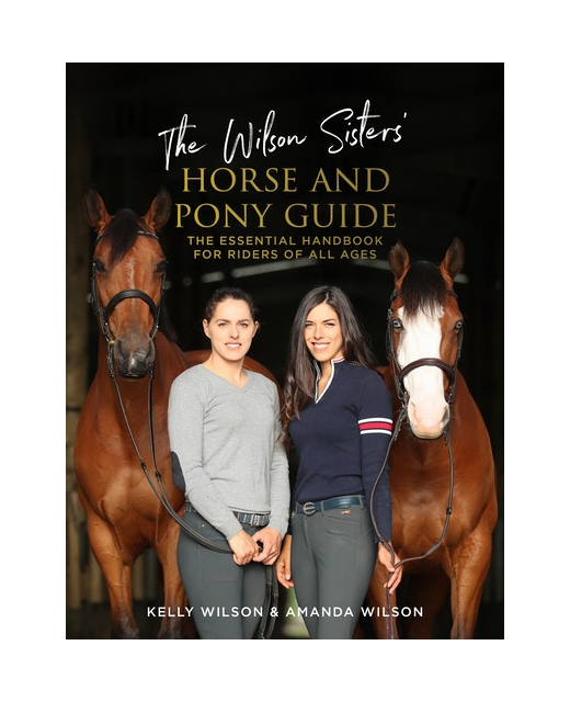 The Wilson Sisters' Horse and Pony Guide