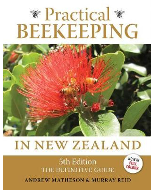 Practical Beekeeping in New Zealand (5th edition)