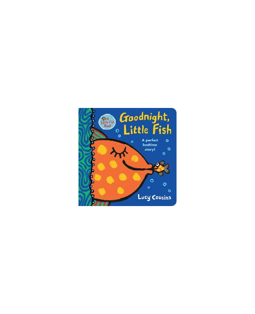 GOODNIGHT LITTLE FISH