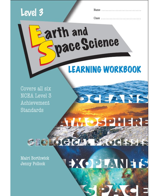 LWB NCEA Level 3 Earth and Space Science Learning Workbook