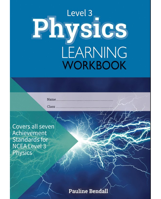 LWB NCEA Level 3 Physics Learning Workbook