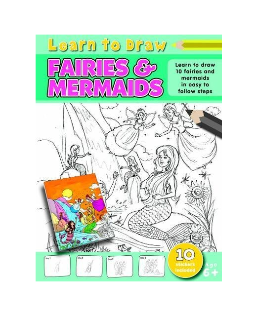LEARN TO DRAW FAIRIES AND MERMAIDS